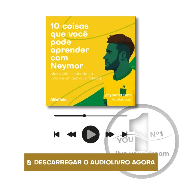 Audiobook “10 coisas que você pode aprender com Neymar - Motivação inspirada na vida de um gênio do futebol”