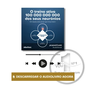 Audiobook “O treino ativa 100 000 000 000 dos seus neurónios”