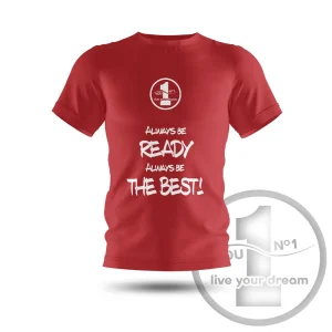 Camiseta „Always be ready always be the best!” vermelha