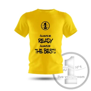 Camiseta „Always be ready always be the best!” amarela